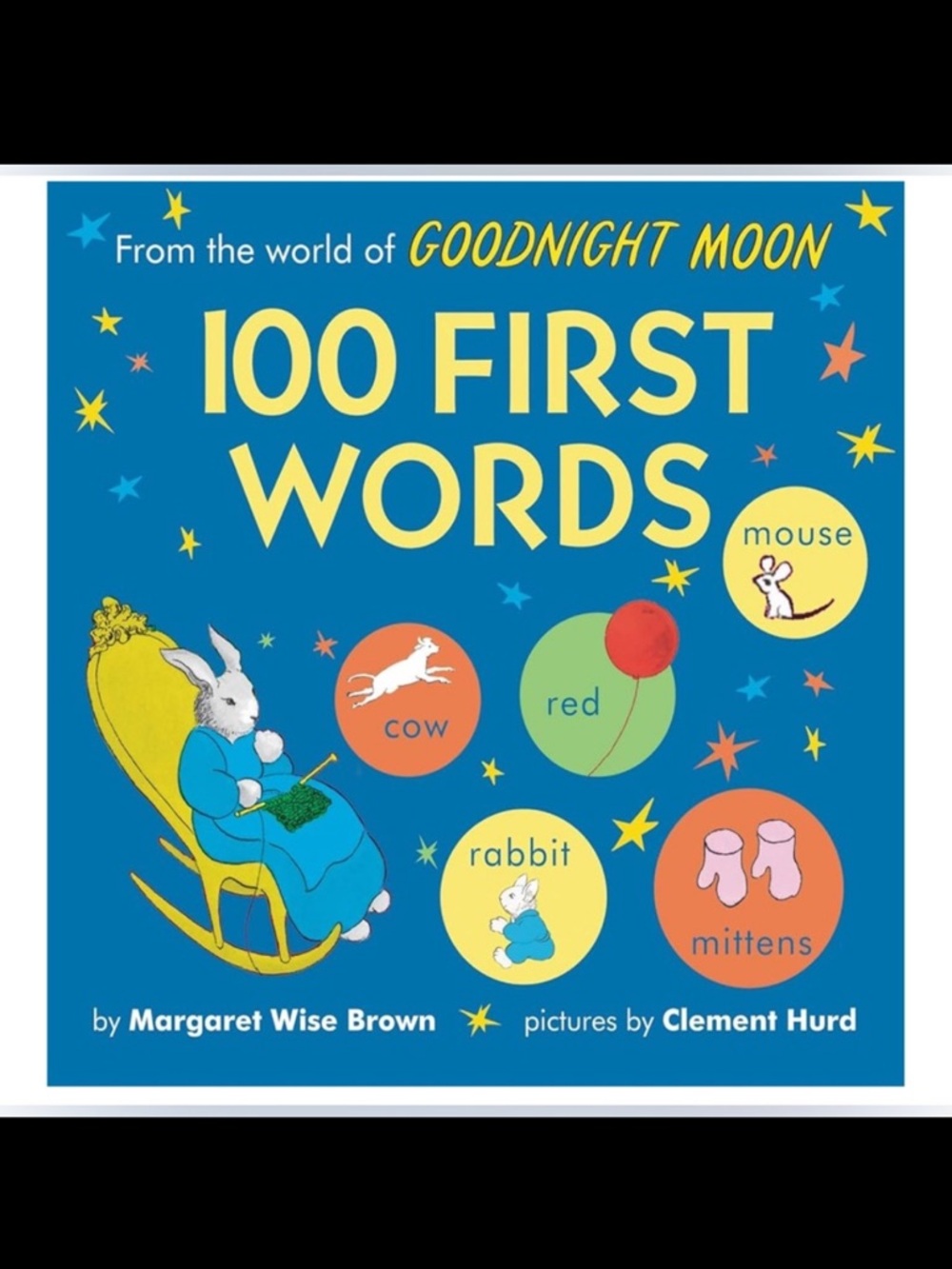 100 First Words: Discover 100 First Words in the World of Goodnight Moon